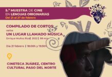 nvita Cultura a la 5ta Muestra de Cine en Lenguas Originarias en Cineteca Juárez